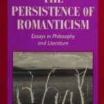 خرید و دانلود نسخه کامل کتاب The Persistence of Romanticism: Essays in Philosophy and Literature