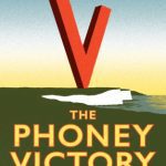 خرید و دانلود نسخه کامل کتاب The Phoney Victory: The World War II Illusion