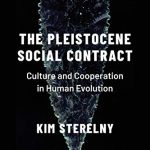 خرید و دانلود نسخه کامل کتاب The Pleistocene Social Contract: Culture and Cooperation in Human Evolution