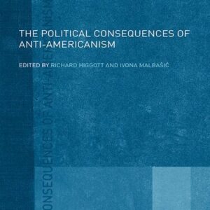 خرید و دانلود نسخه کامل کتاب The Political Consequences of Anti-Americanism