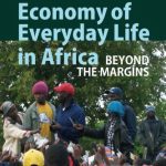 خرید و دانلود نسخه کامل کتاب The Political Economy of Everyday Life in Africa: Beyond the Margins