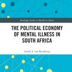 خرید و دانلود نسخه کامل کتاب The Political Economy of Mental Illness in South Africa