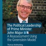 خرید و دانلود نسخه کامل کتاب The Political Leadership of Prime Minister John Major: A Reassessment Using the Greenstein Model