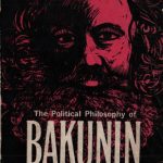 خرید و دانلود نسخه کامل کتاب The Political Philosophy of Bakunin: Scientific Anarchism