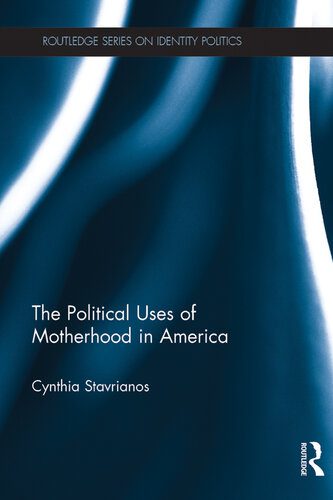 خرید و دانلود نسخه کامل کتاب The Political Uses of Motherhood in America_68e7d6ae19cd2.jpeg خرید و دانلود نسخه کامل کتاب The Political Uses of Motherhood in America