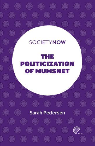 خرید و دانلود نسخه کامل کتاب The Politicization of Mumsnet_68e7d69ceba61.jpeg خرید و دانلود نسخه کامل کتاب The Politicization of Mumsnet