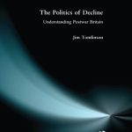 خرید و دانلود نسخه کامل کتاب The Politics of Decline: Understanding Postwar Britain