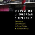 خرید و دانلود نسخه کامل کتاب The Politics of European Citizenship: Deepening Contradictions in Social Rights and Migration Policy