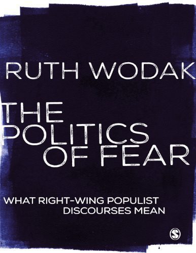 خرید و دانلود نسخه کامل کتاب The Politics of Fear: What Right-Wing Populist Discourses Mean_68e9a0c6c82b5.jpeg خرید و دانلود نسخه کامل کتاب The Politics of Fear: What Right-Wing Populist Discourses Mean