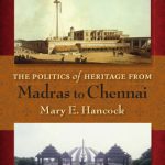خرید و دانلود نسخه کامل کتاب The Politics of Heritage from Madras to Chennai