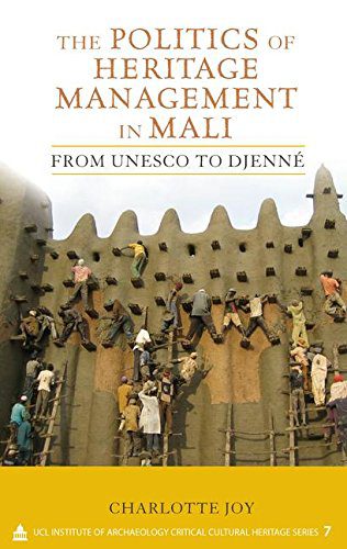 خرید و دانلود نسخه کامل کتاب The Politics of Heritage Management in Mali: From UNESCO to Djenné_68e70202ae191.jpeg خرید و دانلود نسخه کامل کتاب The Politics of Heritage Management in Mali: From UNESCO to Djenné
