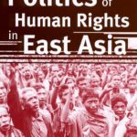 خرید و دانلود نسخه کامل کتاب The Politics of Human Rights In East Asia