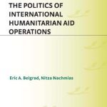 خرید و دانلود نسخه کامل کتاب The Politics of International Humanitarian Aid Operations