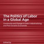 خرید و دانلود نسخه کامل کتاب The Politics of Labor in a Global Age