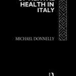 خرید و دانلود نسخه کامل کتاب The Politics of Mental Health in Italy