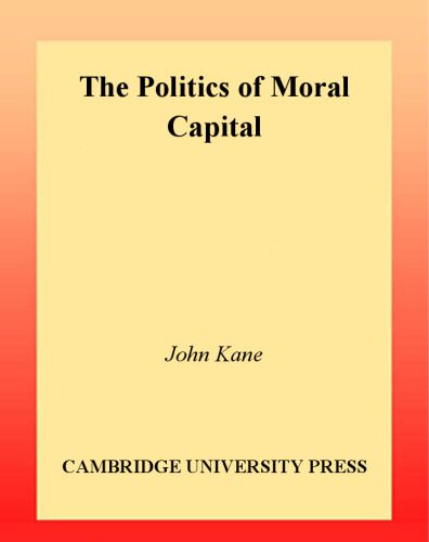 خرید و دانلود نسخه کامل کتاب The Politics of Moral Capital (Contemporary Political Theory)_68e9dc99312ba.jpeg خرید و دانلود نسخه کامل کتاب The Politics of Moral Capital (Contemporary Political Theory)