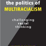 خرید و دانلود نسخه کامل کتاب The Politics of Multiracialism: Challenging Racial Thinking