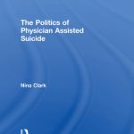 خرید و دانلود نسخه کامل کتاب The Politics of Physician Assisted Suicide