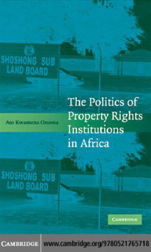 خرید و دانلود نسخه کامل کتاب The Politics of Property Rights Institutions in Africa_68ea4df8aa9e9.jpeg خرید و دانلود نسخه کامل کتاب The Politics of Property Rights Institutions in Africa