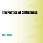 خرید و دانلود نسخه کامل کتاب The Politics of Selfishness: How John Locke’s Legacy Is Paralyzing America