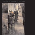 خرید و دانلود نسخه کامل کتاب The Politics of Sentiment: Imagining and Remembering Guayaquil