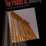 خرید و دانلود نسخه کامل کتاب The Politics of Sincerity: Frank Speech and the Threat to Democratic Judgment