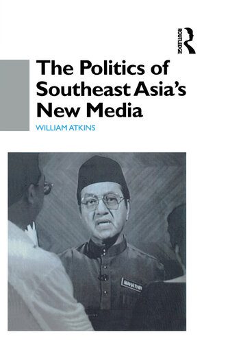خرید و دانلود نسخه کامل کتاب The Politics of Southeast Asia’s New Media_68e52fdd29e80.jpeg خرید و دانلود نسخه کامل کتاب The Politics of Southeast Asia’s New Media