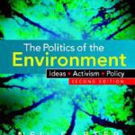 خرید و دانلود نسخه کامل کتاب The Politics of the Environment: Ideas, Activism, Policy