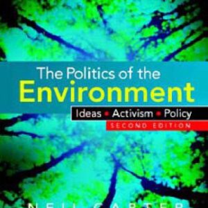خرید و دانلود نسخه کامل کتاب The Politics of the Environment: Ideas, Activism, Policy