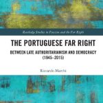 خرید و دانلود نسخه کامل کتاب The Portuguese Far Right: Between Late Authoritarianism and Democracy (1945–2015)