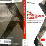 خرید و دانلود نسخه کامل کتاب The Postcolonial Subject: Claiming Politics/ Governing Others in Late Modernity (Interventions)