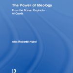 خرید و دانلود نسخه کامل کتاب The Power of Ideology: From the Roman Empire to Al-Qaeda