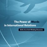 خرید و دانلود نسخه کامل کتاب The Power of Words in International Relations: Birth of an Anti-Whaling Discourse (Politics, Science, and the Environment)