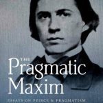 خرید و دانلود نسخه کامل کتاب The Pragmatic Maxim: Essays on Peirce and Pragmatism