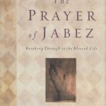 خرید و دانلود نسخه کامل کتاب The Prayer of Jabez Gift Edition: Breaking Through to the Blessed Life (Breakthrough Series)