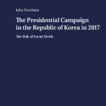 خرید و دانلود نسخه کامل کتاب The Presidential Campaign in the Republic of Korea in 2017: The Role of Social Media
