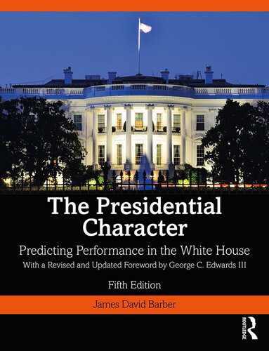 خرید و دانلود نسخه کامل کتاب The Presidential Character: Predicting Performance in the White House_68e7cf77092cc.jpeg خرید و دانلود نسخه کامل کتاب The Presidential Character: Predicting Performance in the White House