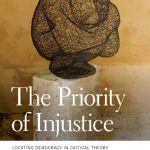 خرید و دانلود نسخه کامل کتاب The Priority of Injustice: Locating Democracy in Critical Theory