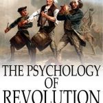 خرید و دانلود نسخه کامل کتاب The Psychology of Revolution