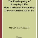 خرید و دانلود نسخه کامل کتاب The Psychopathy of Everyday Life: How Antisocial Personality Disorder Affects All of Us