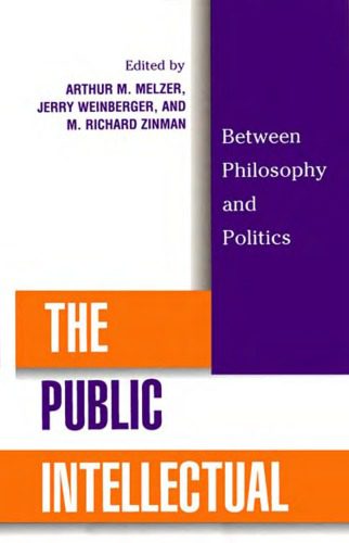 خرید و دانلود نسخه کامل کتاب The Public Intellectual: Between Philosophy and Politics_68ea37467fb2a.jpeg خرید و دانلود نسخه کامل کتاب The Public Intellectual: Between Philosophy and Politics