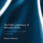 خرید و دانلود نسخه کامل کتاب The Public Legitimacy of Minority Claims: A Central/Eastern European Perspective