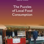 خرید و دانلود نسخه کامل کتاب The puzzles of local food consumption : empirical insights regarding profiles, motivations, and discourses