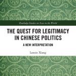 خرید و دانلود نسخه کامل کتاب The Quest for Legitimacy in Chinese Politics: A New Interpretation