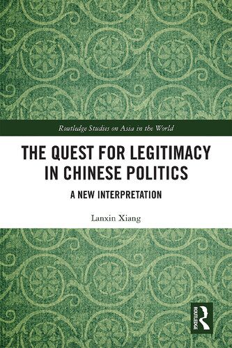 خرید و دانلود نسخه کامل کتاب The Quest for Legitimacy in Chinese Politics: A New Interpretation_68e8cc5e26f6a.jpeg خرید و دانلود نسخه کامل کتاب The Quest for Legitimacy in Chinese Politics: A New Interpretation