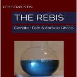 خرید و دانلود نسخه کامل کتاب The Rebis – Cinnabar Path & Abraxas Gnosis