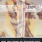 خرید و دانلود نسخه کامل کتاب The Religion of Technology: The Divinity of Man and the Spirit of Invention