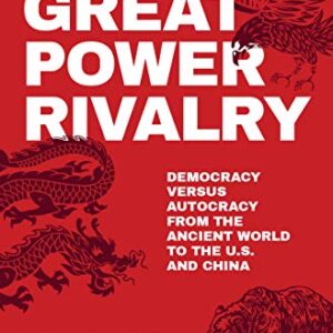 خرید و دانلود نسخه کامل کتاب The Return of Great Power Rivalry: Democracy versus Autocracy from the Ancient World to the U.S. and China
