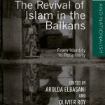 خرید و دانلود نسخه کامل کتاب The Revival of Islam in the Balkans: From Identity to Religiosity