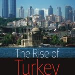 خرید و دانلود نسخه کامل کتاب The Rise of Turkey: The Twenty-First Century’s First Muslim Power